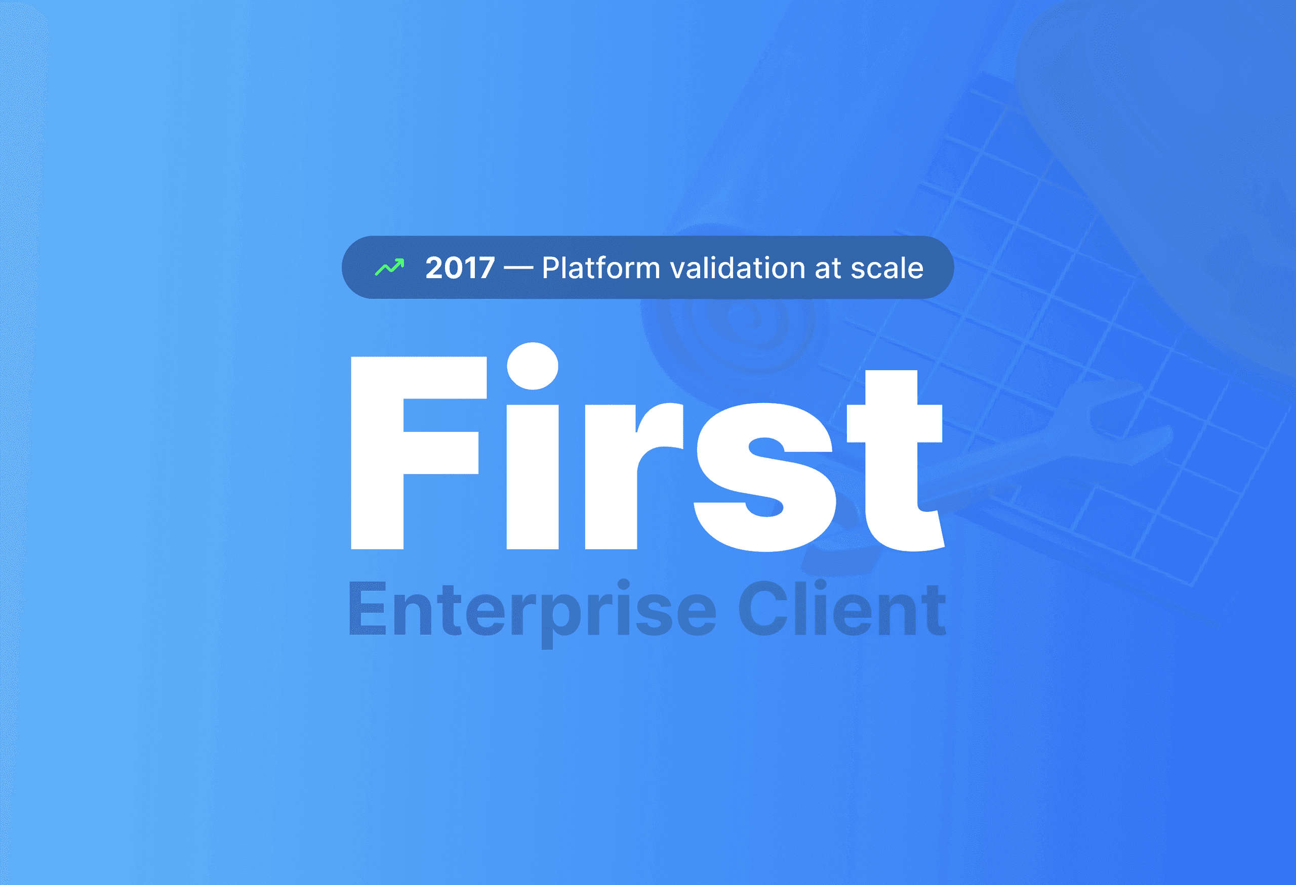 First Enterprise Client visual