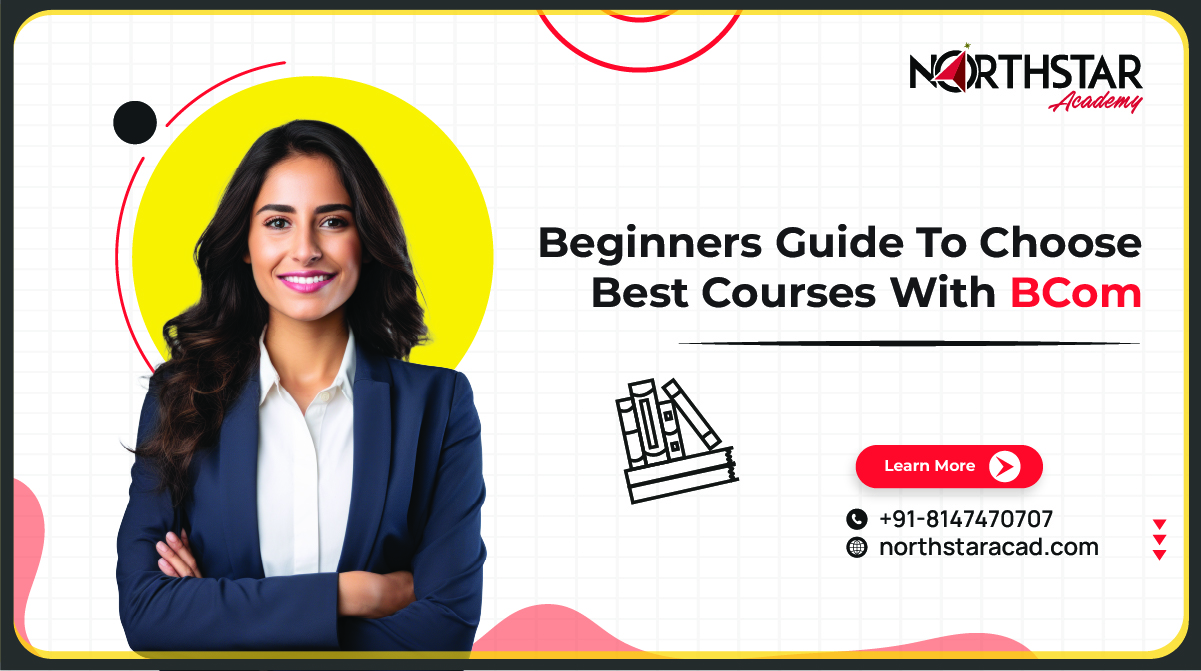 student exploring BCom course options, comparison of best courses with BCom, professional certifications for BCom students
