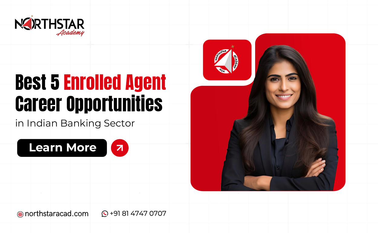Enrolled agent career opportunities in indian banking sector