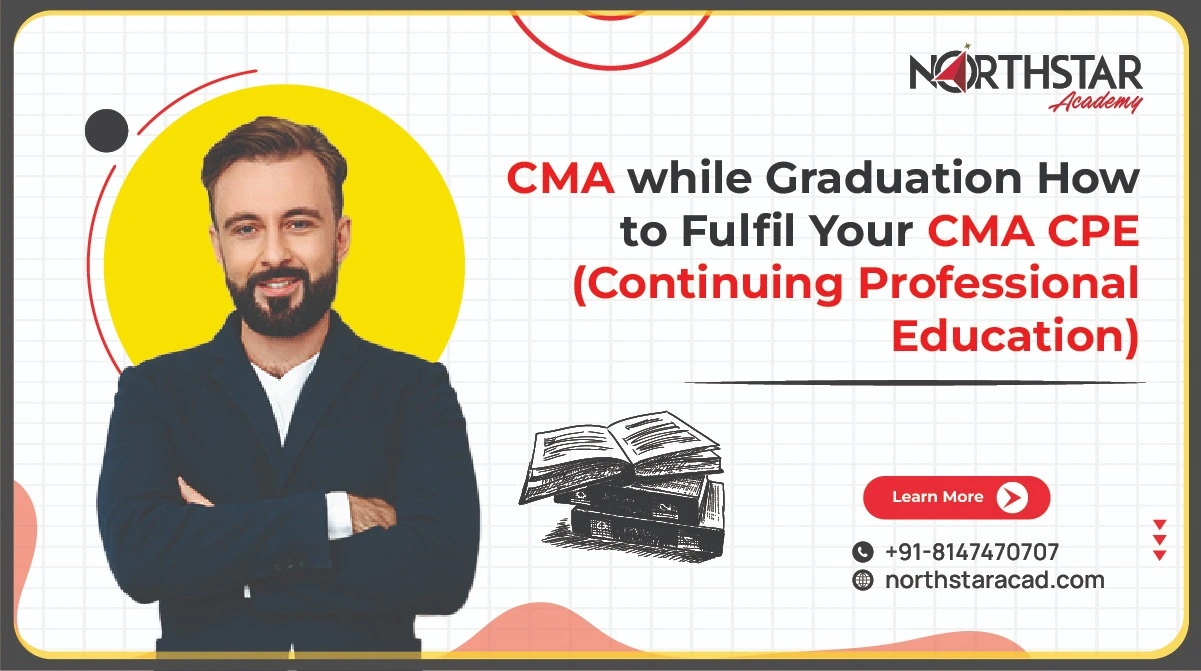 fulfil CMA CPE requirements while studying, earning CPE credits during graduation, balancing CPE and graduation for CMA