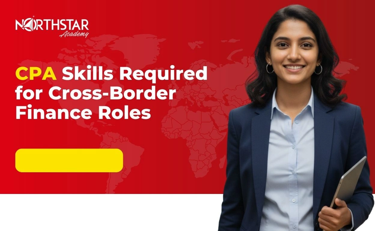 CPA Skills Required for Cross-Border Finance Roles