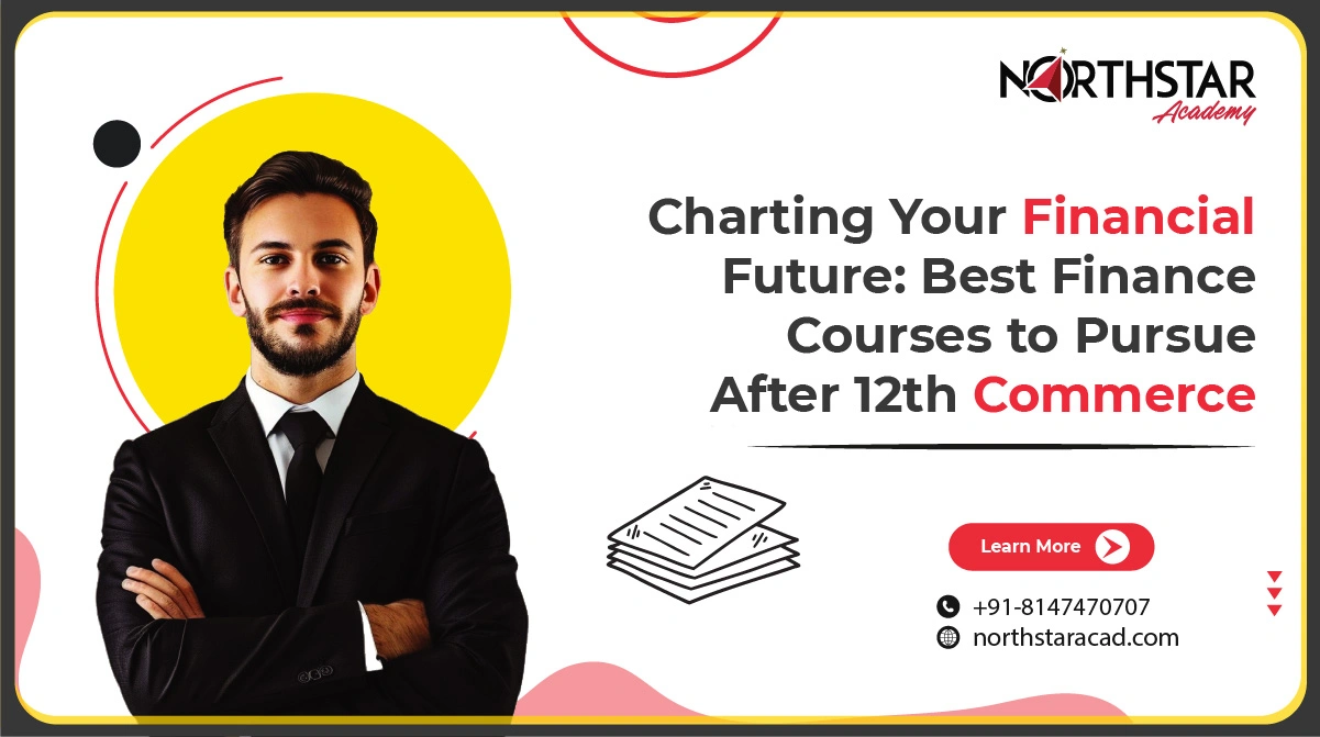 top finance courses for commerce students, career options in finance after 12th, professional finance certifications for beginners