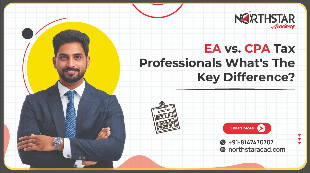 EA vs CPA Tax Professionals: Key Differences Explained