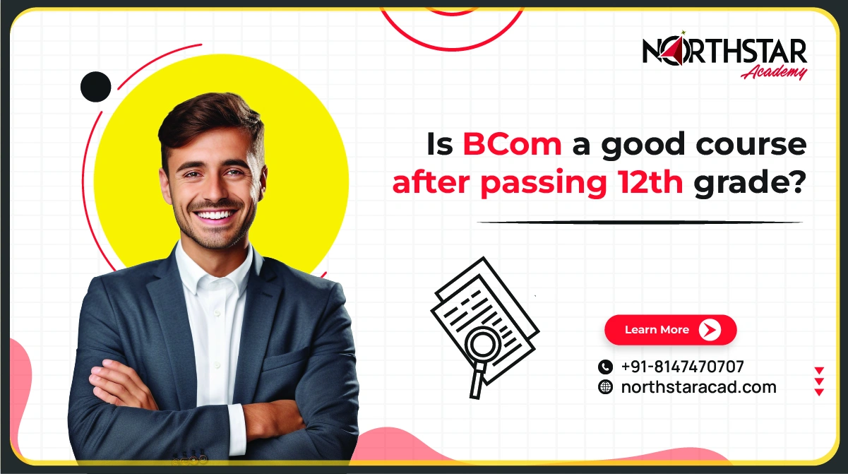 student exploring B.Com after 12th grade, infographic on BCom career benefits, BCom course overview for commerce students