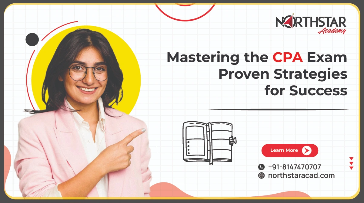 CPA exam preparation strategies, mastering the CPA exam, proven tips for CPA exam success