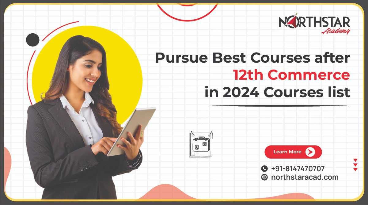 students choosing commerce courses after 12th, chart of best commerce courses after 12th, commerce career options guide