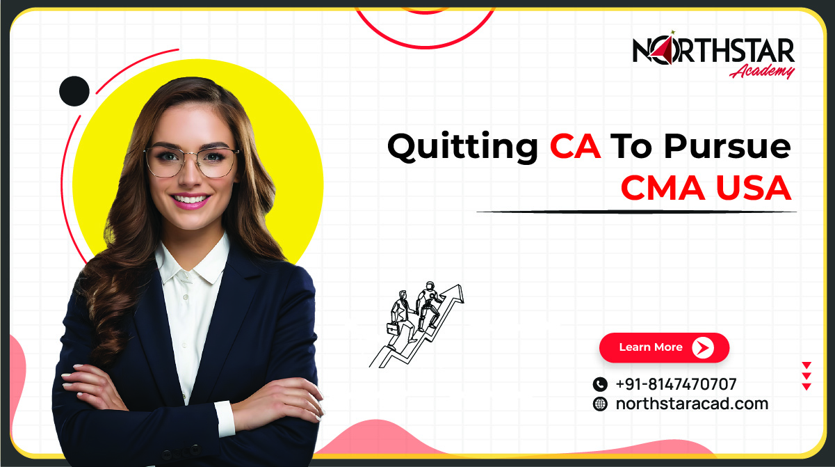 Quitting CA for CMA USA: Benefits and Career Transition