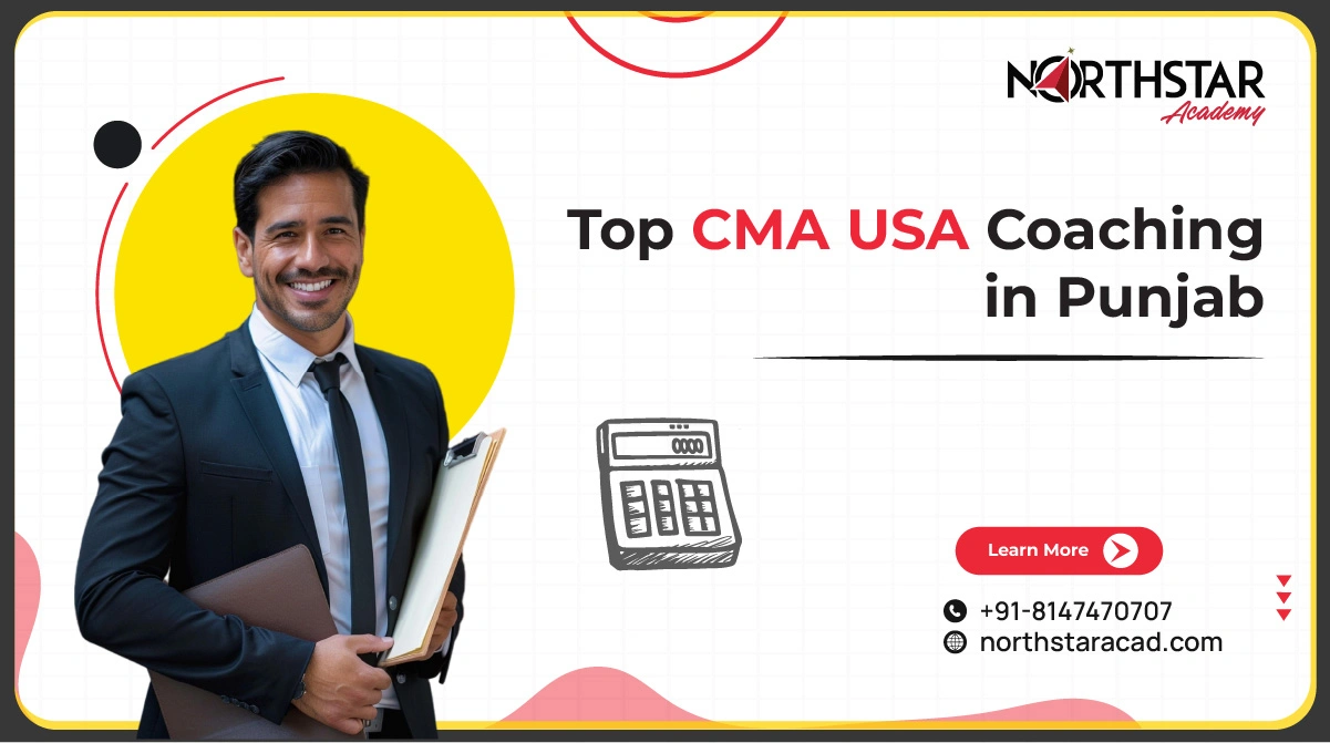 Top CMA USA Coaching in Punjab for 2025 Success