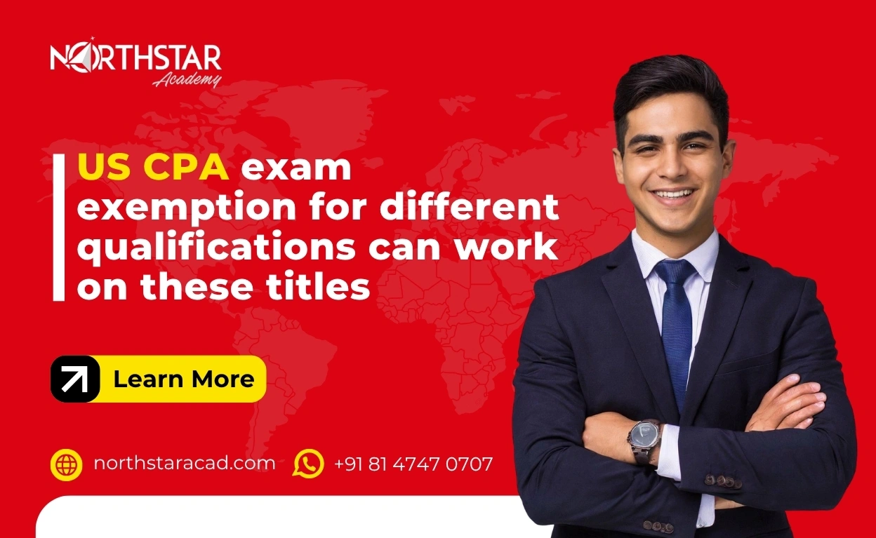 US CPA Exam Exemption for Different QualificationsÂ