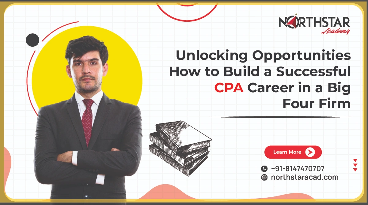  CPA career in Big Four, opportunities for CPA in Big Four, successful CPA career strategies