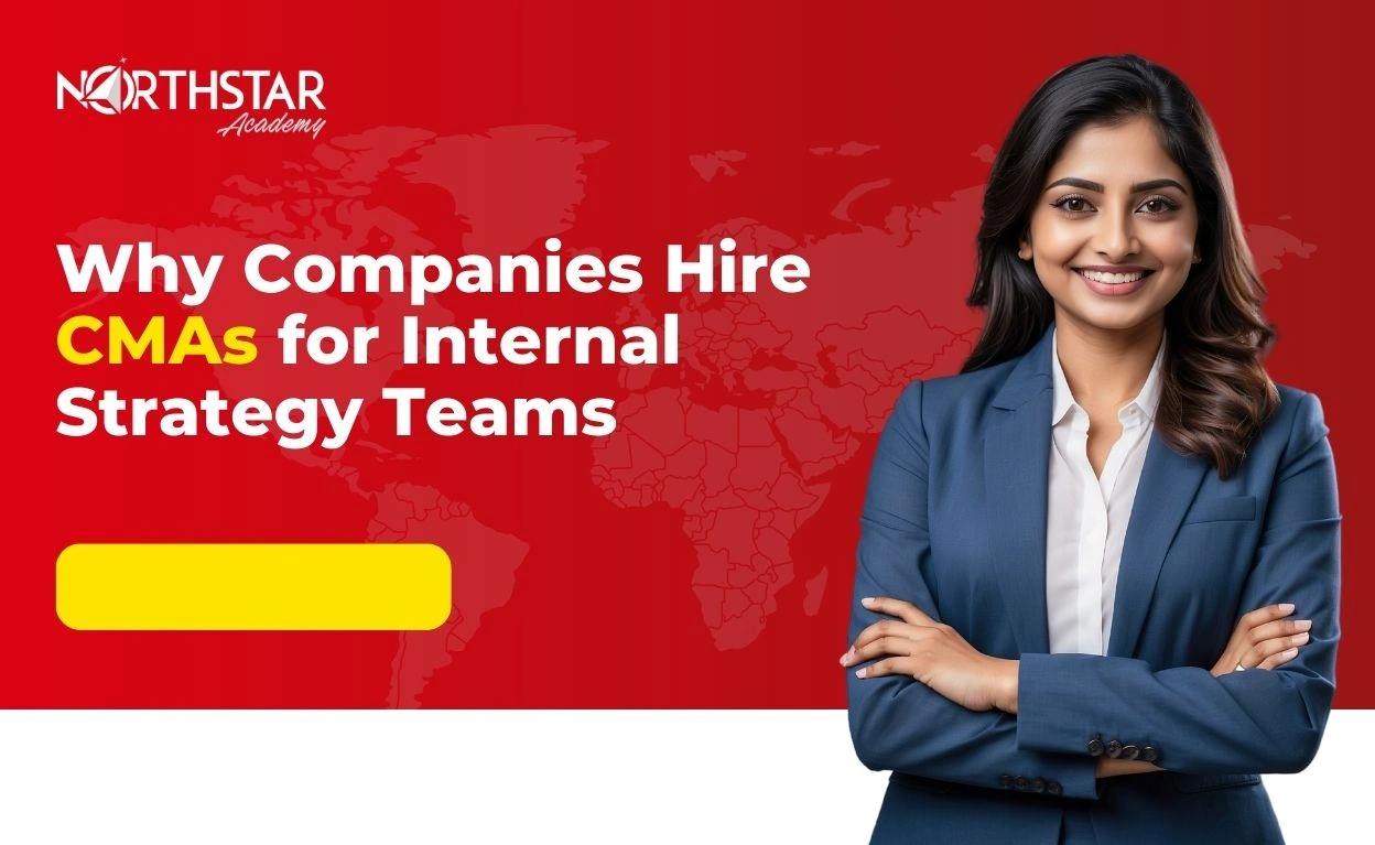 Why Companies Hire CMAs for Internal Strategy Teams