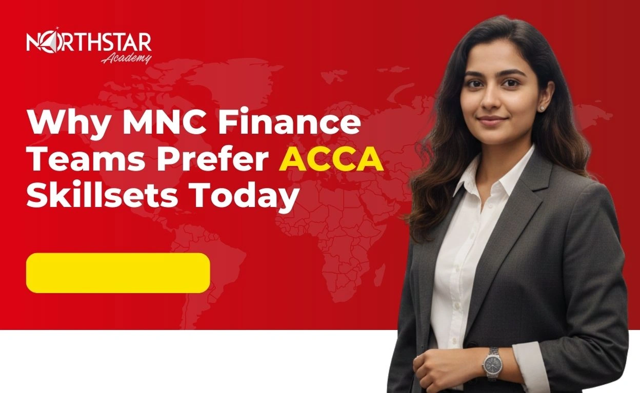 Why MNC Finance Teams Prefer ACCA Skillsets Today