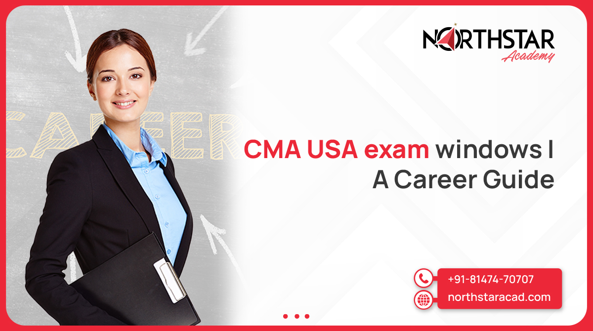 CMA USA 2026 exam schedule, CMA exam windows timeline, important CMA USA test dates
