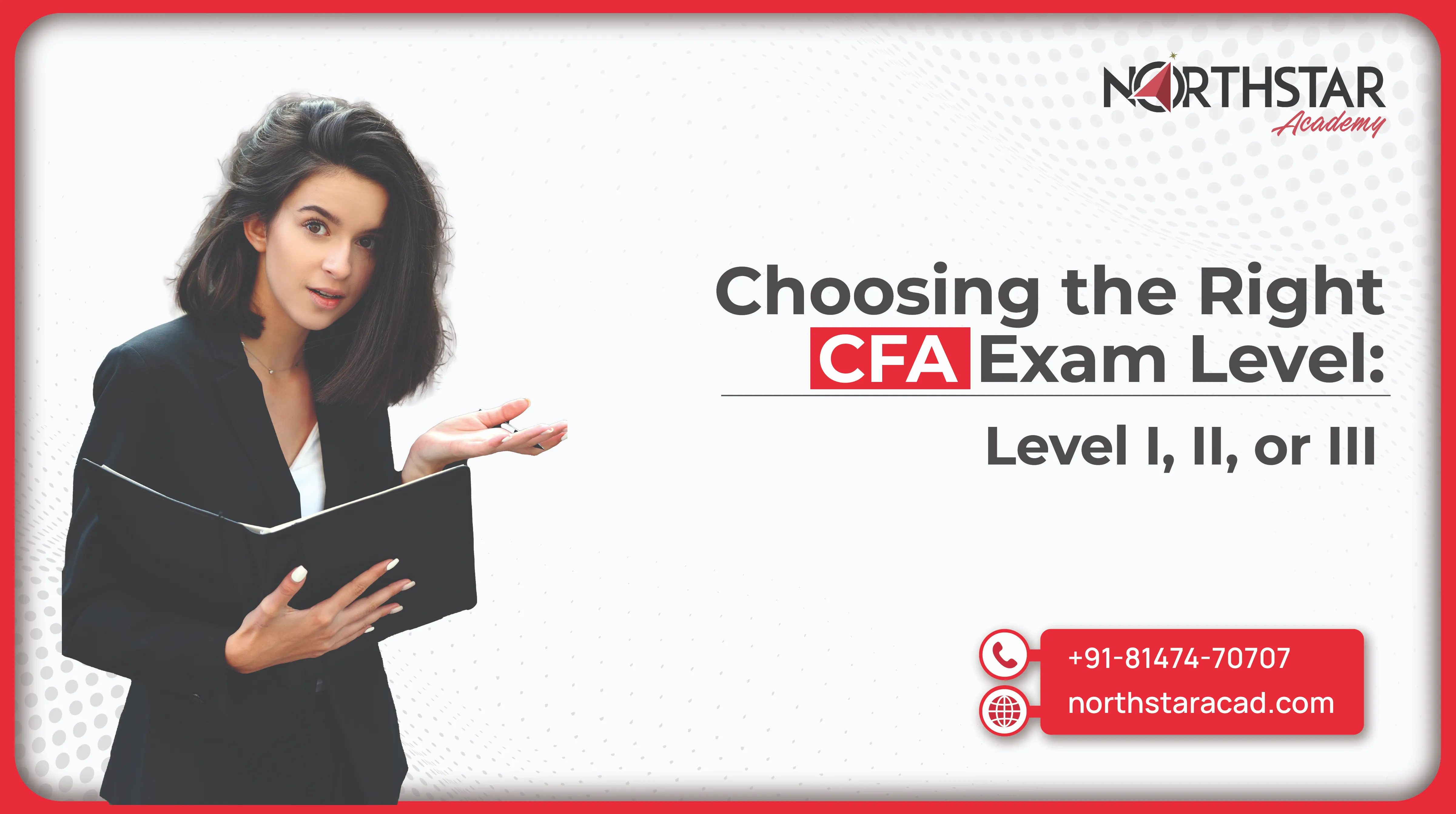 CFA exam levels comparison, choosing the right CFA level, CFA Level I II III explained