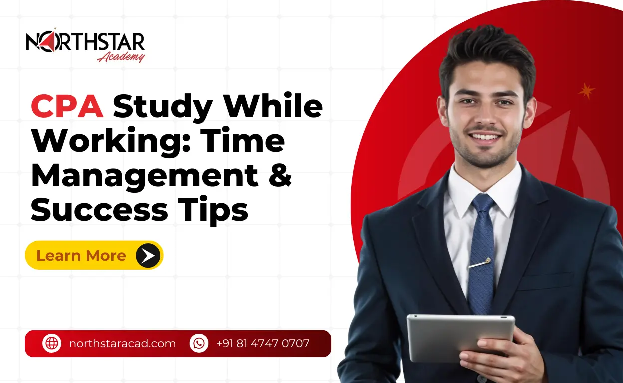 CPA Study While Working: Time Management & Success Tips