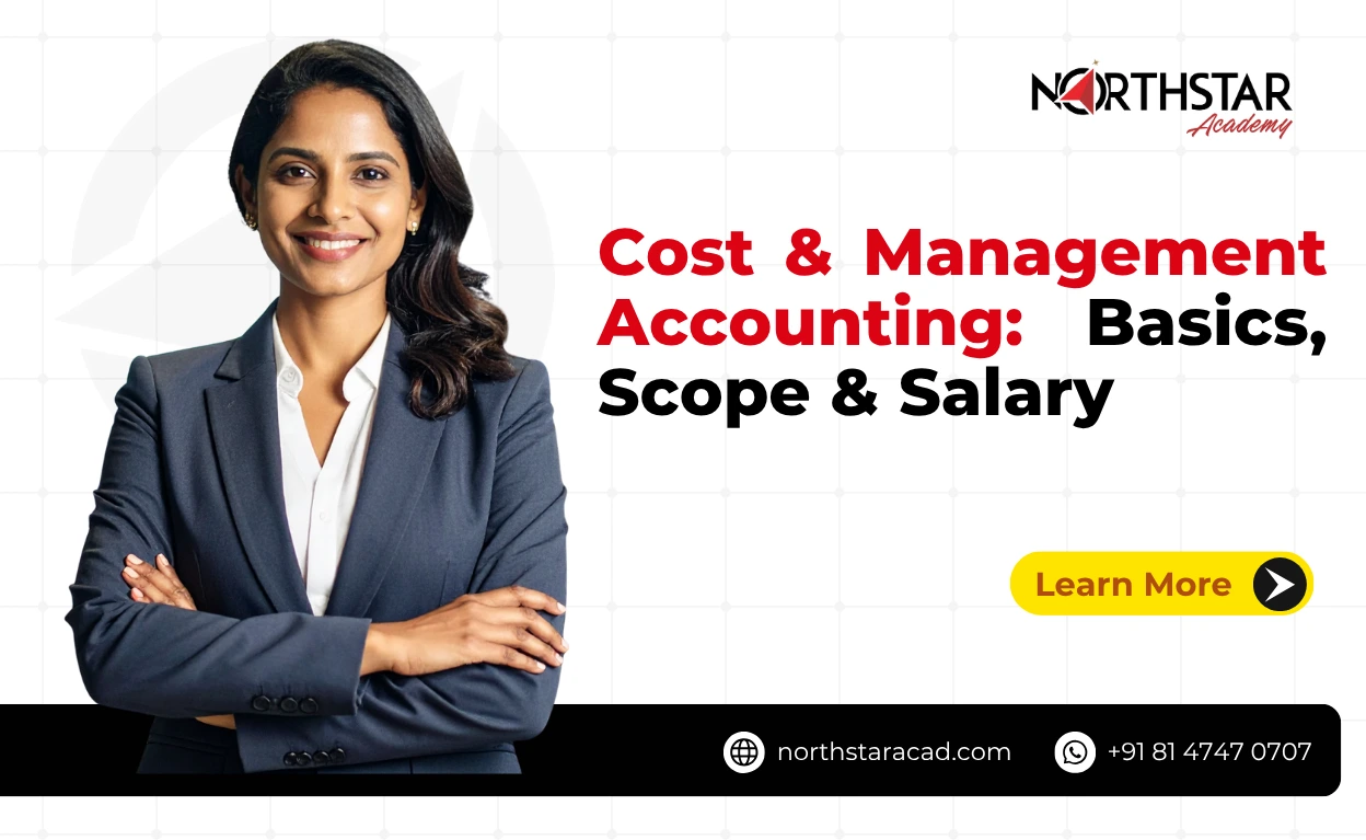 Cost & Management Accounting: Basics, Scope & Salary