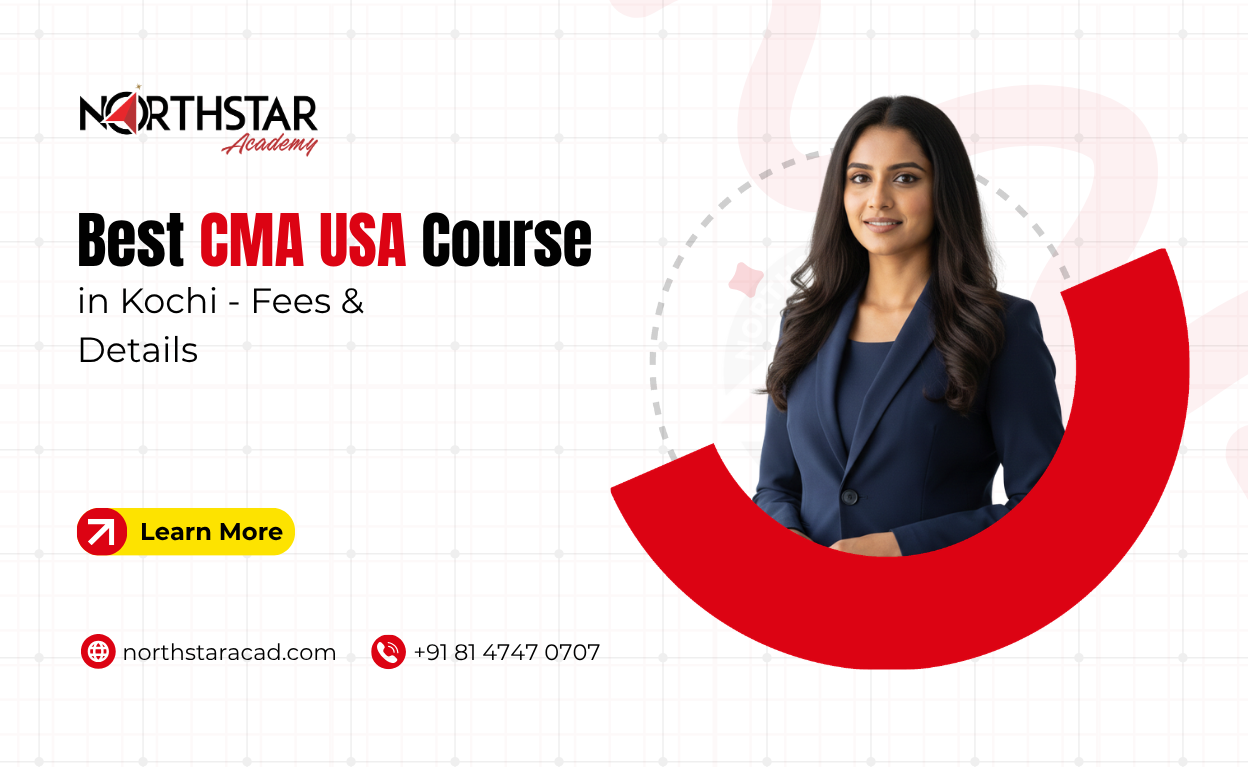 CMA USA course details in Kochi, online CMA classes in Kochi, NorthStar Academy CMA training in Kochi