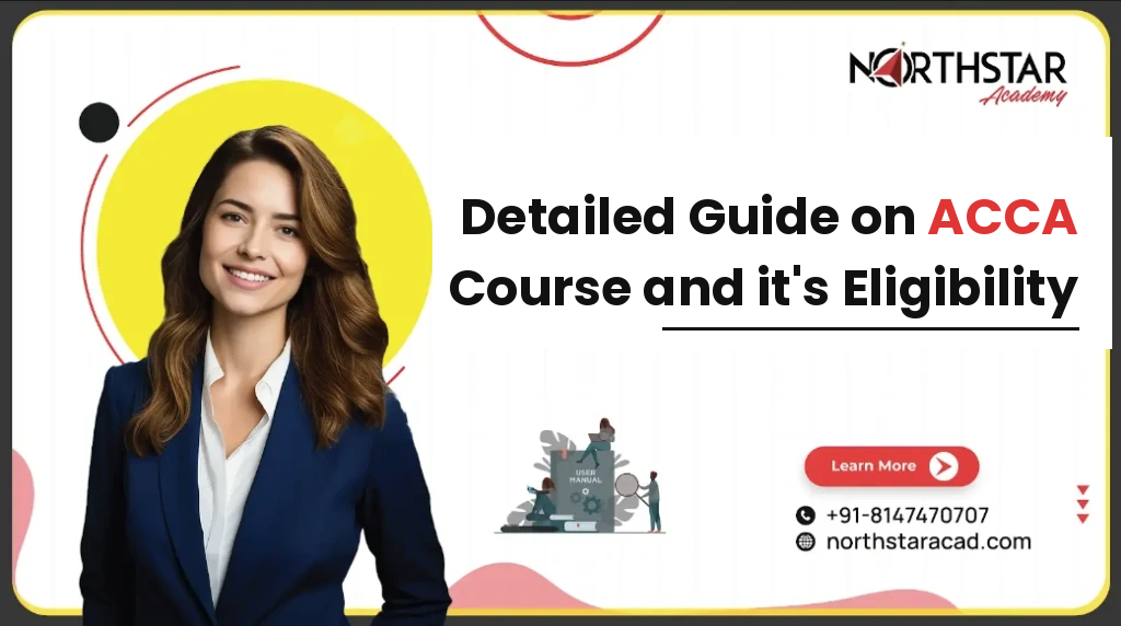 Detailed Guide on ACCA Course & Eligibility