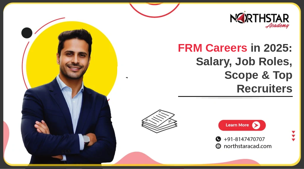 FRM Careers in 2025: Salary, Job Roles, Scope & Top Recruiters
