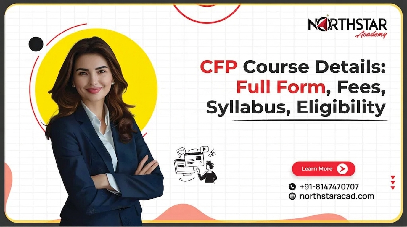 CFP Course Details: Full Form, Fees, Syllabus, Eligibility
