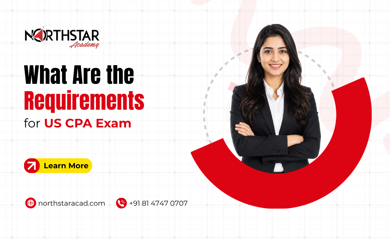 What Are the Requirements for US CPA Exam