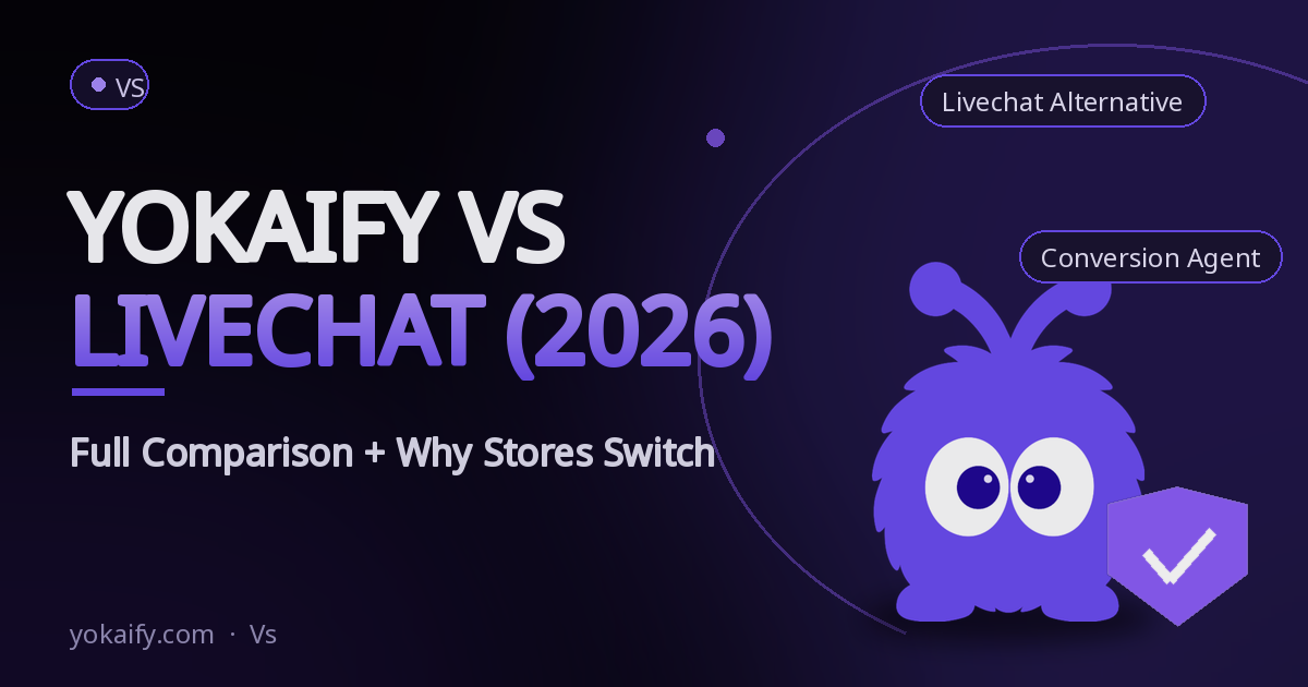 Yokaify vs LiveChat (2026): Full Comparison + Why Stores Switch
