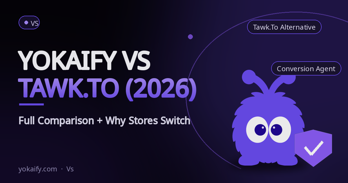 Yokaify vs tawk.to (2026): Full Comparison + Why Stores Switch