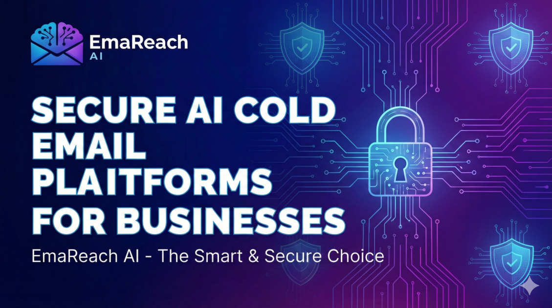 Secure AI Cold Email Platforms for Businesses