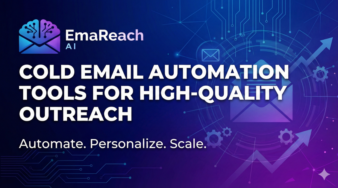 Cold Email Automation Tools for High-Quality Outreach