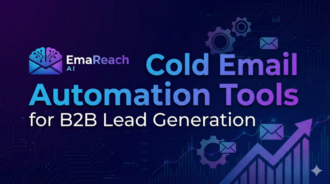 Cold Email Automation Tools for B2B Lead Generation