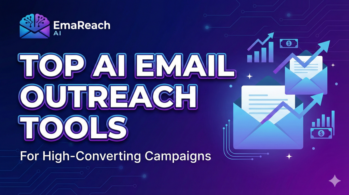 Top AI Email Outreach Tools for High-Converting Campaigns