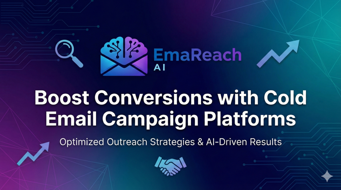 Boost Conversions with Cold Email Campaign Platforms