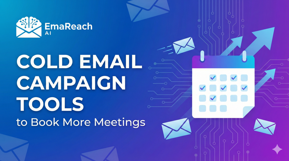 Cold Email Campaign Tools to Book More Meetings