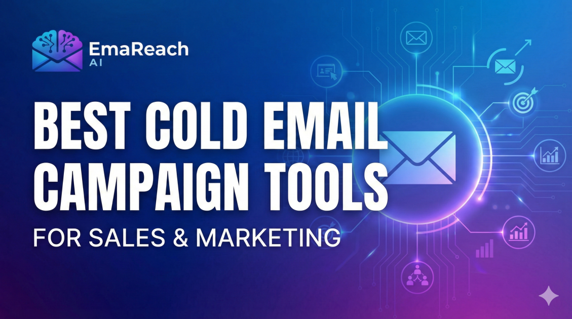 Best Cold Email Campaign Tools for Sales & Marketing