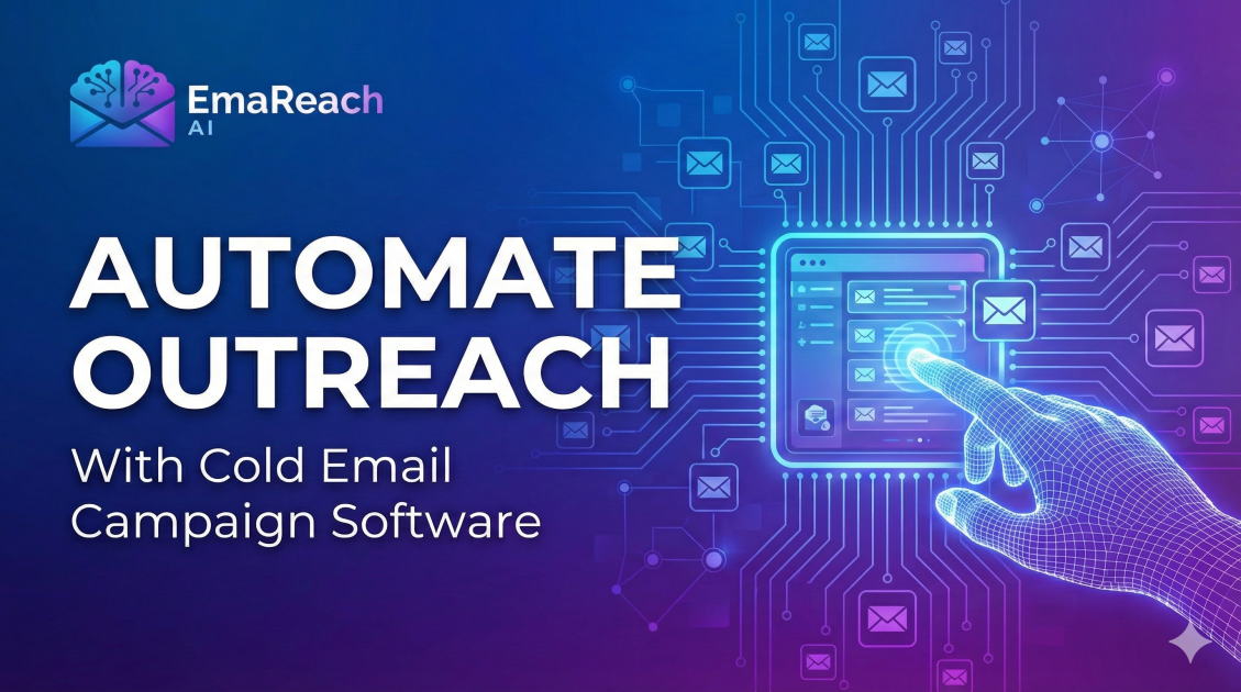 Automate Outreach with Cold Email Campaign Software