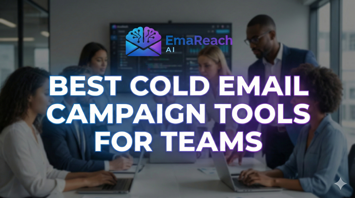 Best Cold Email Campaign Tools for Teams
