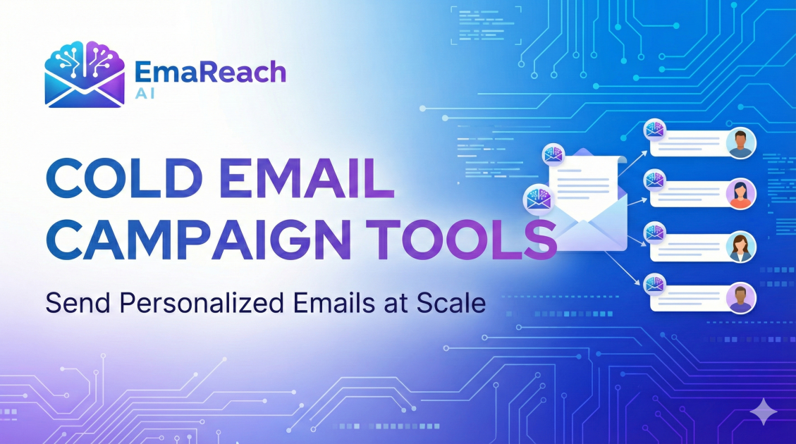Cold Email Campaign Tools to Send Personalized Emails
