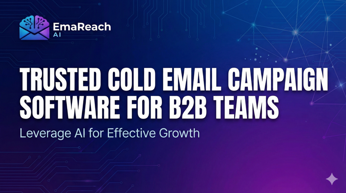 Trusted Cold Email Campaign Software for B2B Teams