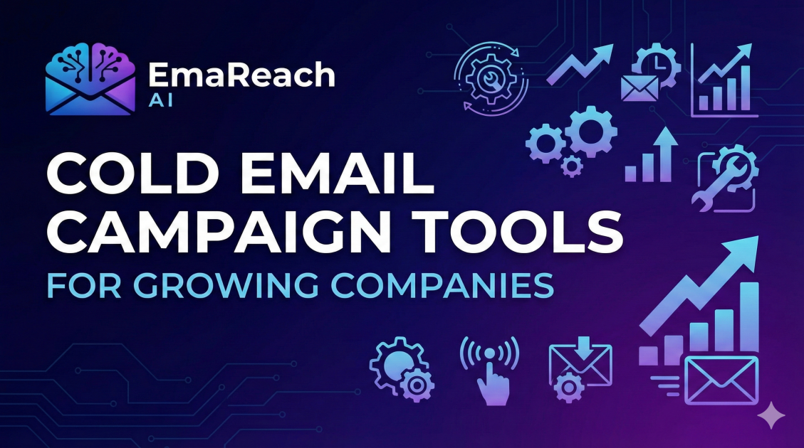 Cold Email Campaign Tools for Growing Companies