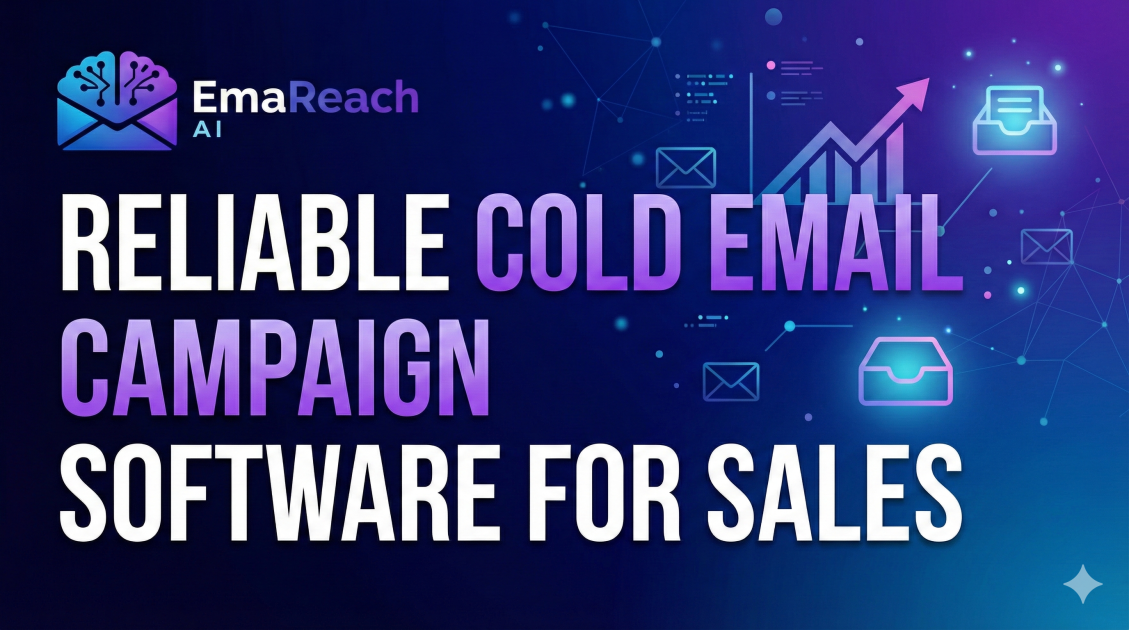 Reliable Cold Email Campaign Software for Sales