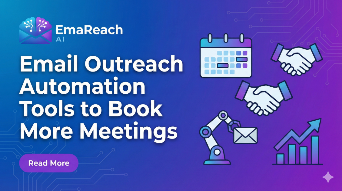Email Outreach Automation Tools to Book More Meetings