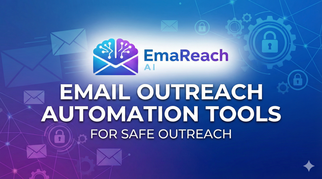 Email Outreach Automation Tools for Safe Outreach