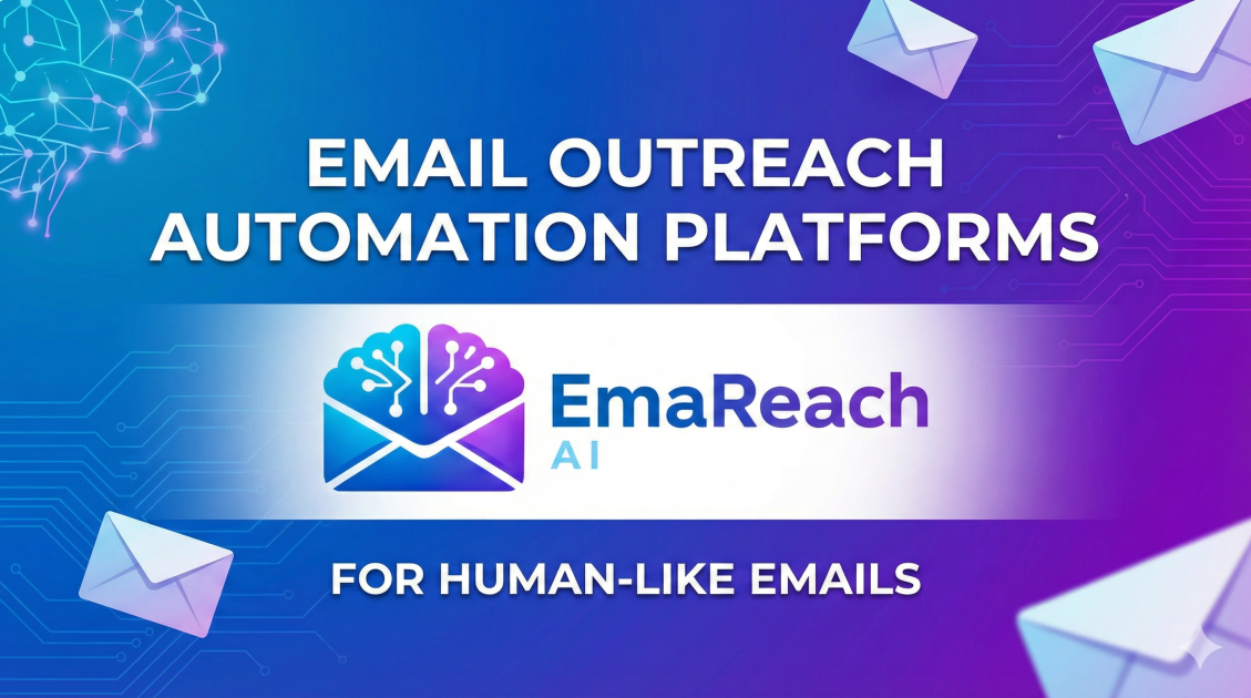 Email Outreach Automation Platforms for Human-Like Emails