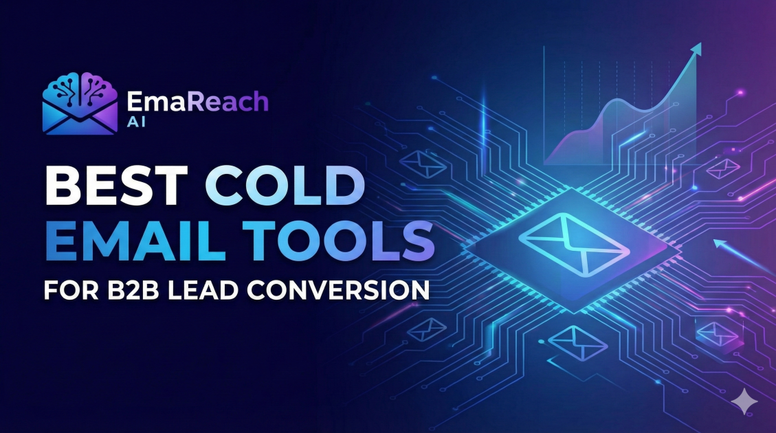 Best Cold Email Tools for B2B Lead Conversion