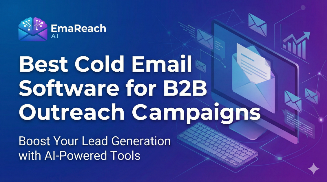Best Cold Email Software for B2B Outreach Campaigns