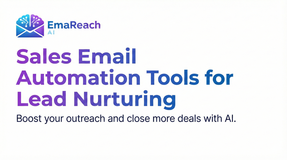 Sales Email Automation Tools for Lead Nurturing