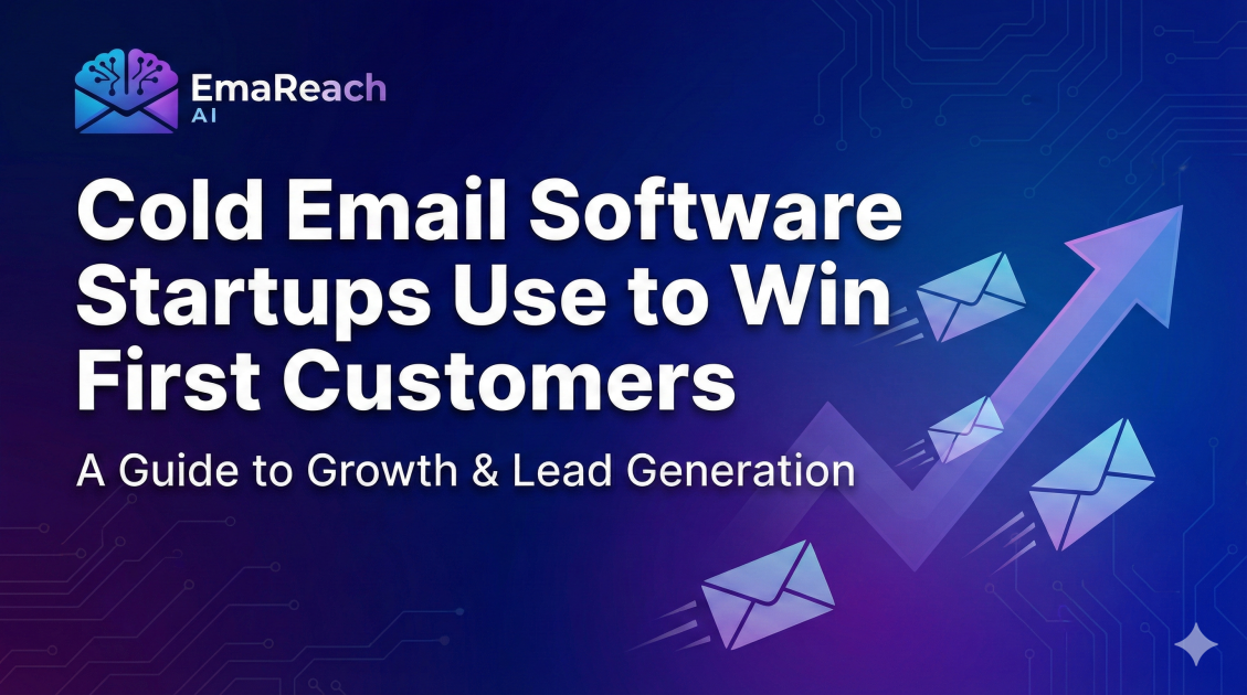 Cold Email Software Startups Use to Win First Customers