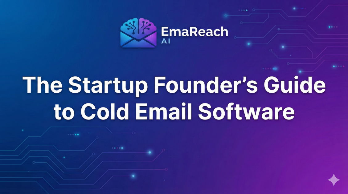 The Startup Founder’s Guide to Cold Email Software