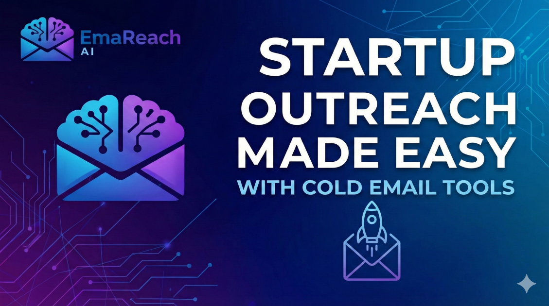 Startup Outreach Made Easy with Cold Email Tools