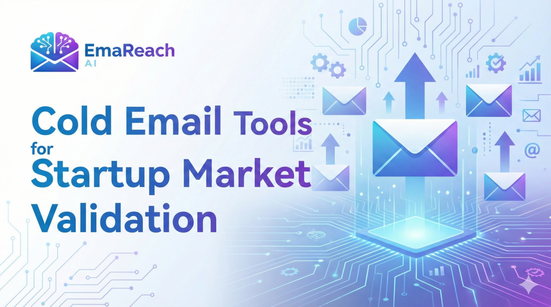 Cold Email Tools for Startup Market Validation